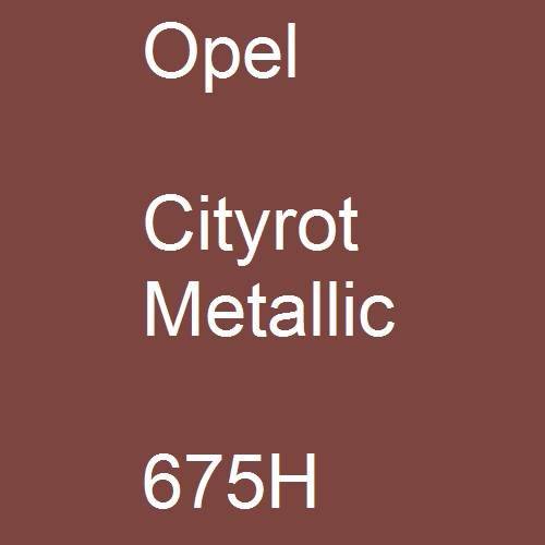 Opel, Cityrot Metallic, 675H.